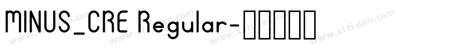 MINUS_CRE Regular字体转换
